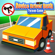 Novice Driver Rush – Tycoon Game 