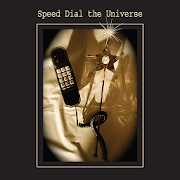 Speed Dial the Universe