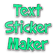 Text sticker maker for whatsapp - text stickers