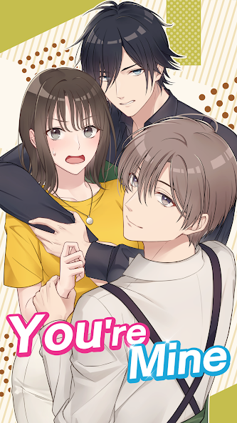 You Are Mine! Otome Love Story 