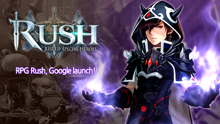 RUSH : Rise up special heroes 