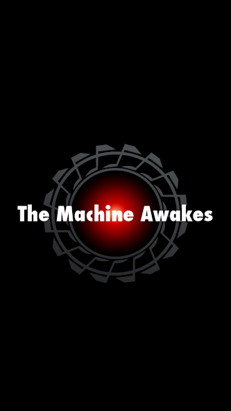 The Machine Awakes