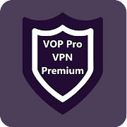 VOP HOT Pro Premium VPN -100% secure Safe Browsing