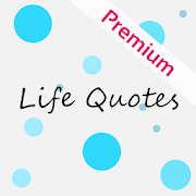 Life Quotes Premium